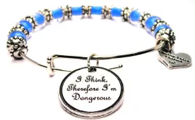 I Think Therefore I'm Dangerous 9mm Glass Beaded Single Bracelet