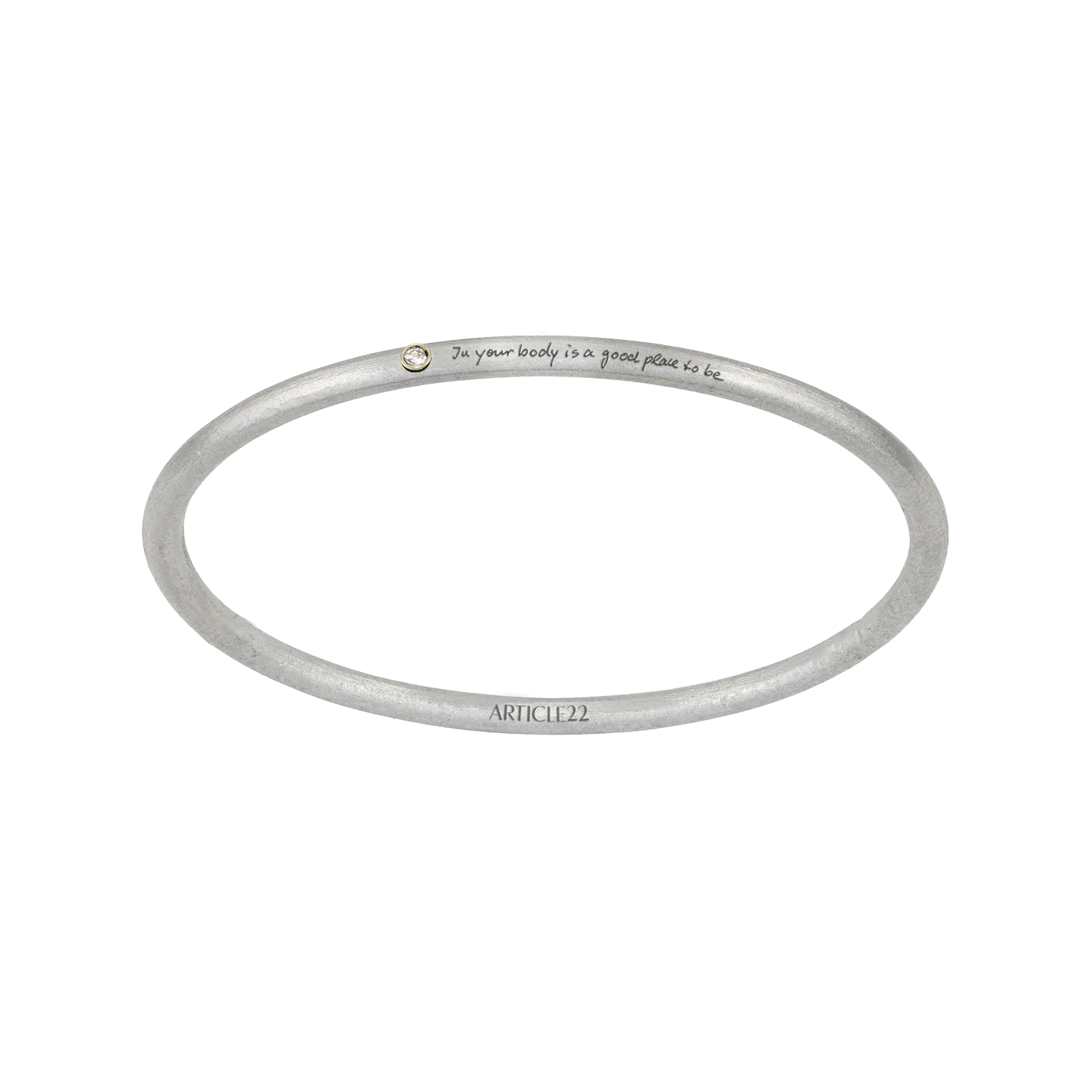 IN YOUR BODY IS A GOOD PLACE TO BE...  14k GOLD   DIAMOND BANGLE